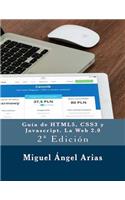Guía de HTML5, CSS3 y Javascript. La Web 2.0