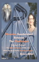 Miracles Sandwiched Between The Challenges