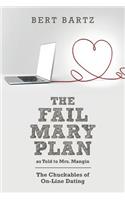 THE FAIL MARY PLAN as Told to Mrs. Mangin