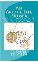 An Artful Life Primer