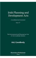 Irish Planning and Development Acts Consolidated and Annotated