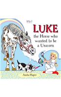 Luke the horse who wanted to be a unicorn