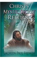 Christ's Mystic Secret Returns