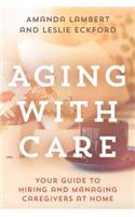 Aging with Care