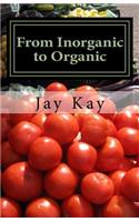 From Inorganic to Organic
