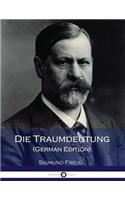 Die Traumdeutung (German Edition)
