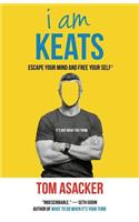 I am Keats