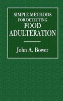Simple Methods for Detecting Food Adulteration