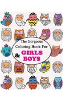 The Gorgeous Colouring Book for GIRLS & BOYS