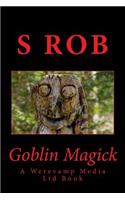 Goblin Magick