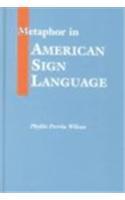Metaphor in American Sign Language