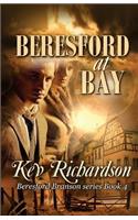 Beresford at Bay: (Beresford Branson)