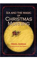 Iza and the Magic of Christmas Morning