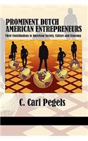 Prominent Dutch American Entrepreneurs