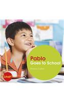 Pablo Goes to School