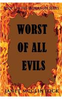 Worst of All Evils