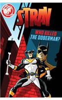 Stray: Who Killed the Doberman?