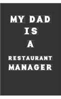 My Dad Is a Restaurant manager