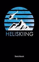 Heliskiing. Sketchbook: Skiing Notebok and Journal, Sketch Paper, 6x9.