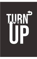 Turn it UP