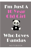 I'm Just A 10 Year Old Girl Who Loves Pandas