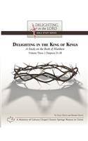 Delighting in the King of Kings