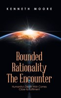 Bounded Rationality the Encounter