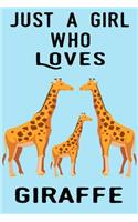 Just A Girl Who Loves Giraffe