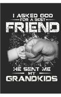 I asked god for a best friend he sent me my grandkids: Paperback Book With Prompts About What I Love About Dad/ Father's Day/ Birthday Gifts From Son/Daughter