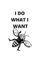 I Do What I Want