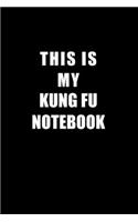 Notebook For Kung Fu Lovers