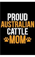Proud Australian Cattle Mom