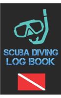 Scuba Diving Log Book: Scuba diving log book pages for PADI SSI Scuba Diving 110 Pages To Log Your Dives For Amateurs to Professionals