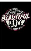 Beautiful Crazy