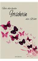 Für die beste Forscherin der Welt - Notizbuch: Notizbuch, Tagebuch oder Journal für Frauen - Beruf und Studium - Geschenk - 109 Seiten - Softcover - Handliche Größe (6" x 9" - ca. Din-A5)