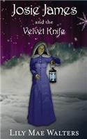 Josie James and the Velvet Knife