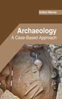 Archaeology: A Case-Based Approach