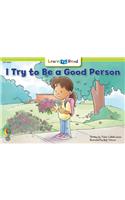 I Try to Be a Good Person