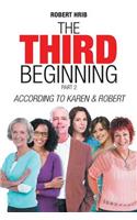 The Third Beginning Part 2
