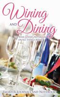 Wining and Dining