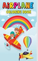 Airplane Coloring Book: Super Fun Coloring Book for Kids| 50 Coloring Pages with Airplanes, Helicopters and More for Kids Ages 2-4,4-8| Easy Fun Designs for Boys, Girls, Little Kids, Preschool...