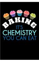 Baking It's Chemistry You Can Eat