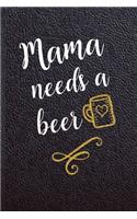 Mama Needs a Beer