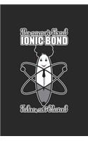 The Name Is Bond Ionic Bond