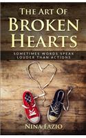 The Art Of Broken Hearts