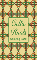 Celtic Knots Coloring Book: For Adults and Teens