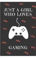 Just A Girl Who Loves Gaming
