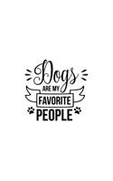 Dogs Are My Favorite People
