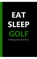 Eat Sleep Golf Notebook