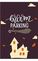 Broom Parking: Halloween books for children - Halloween Notebook Writing Diary with 100 pages 6"x9" seize best Journal book ever